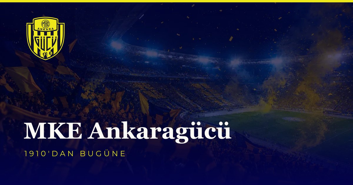 MKE Ankaragücü Resmî İnternet Sitesi | 1910'dan Bugüne